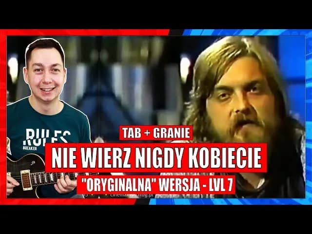 Nie wierz nigdy kobiecie: Poznaj autorów i wykonawców słynnego utworu